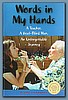 Words in My Hands
